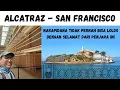 Download Lagu ALCATRAZ - San Francisco (Penjara paling menyeramkan di dunia)
