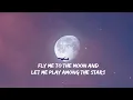 Download Lagu Fly me to the moon Lyrics