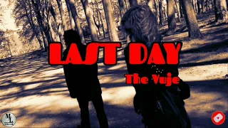 Download The Vuje - Last Day (Lirik dan Terjemahan) MP3