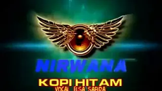 Download Kopi Hitam Elsa Safira Om Nirwana MP3