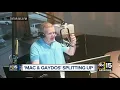 Mac and Gaydos splitting up
