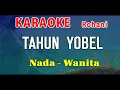 Download Lagu TAHUN YOBEL - KARAOKE ROHANI | NADA WANITA