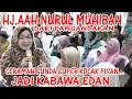 Lagu KOCAK PISAN 🤣🤣🤣 JADI KABAWA EDAN.CERAMAH SUNDA LUCU HJ.AAH NURUL MUHIBAH  DI KUNINGAN