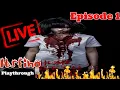 Im F uckin Dying Man Home Sweet Home Live Playthrough Gameplay Episode 1