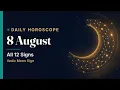 Daily Horoscope Today 8 August 2026 All 12 Signs Vedic Moon Sign