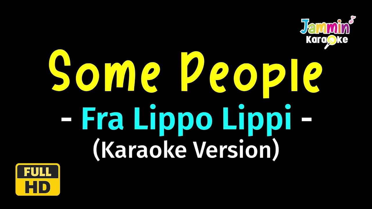 Some People - Fra Lippo Lippi (Karaoke Version)
