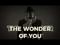Download Lagu Wonder Of U • Elvis Presley - The Wonder Of You