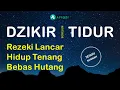 Download Lagu Dzikir sebelum Tidur [ tanpa iklan ] - Syaikh Mishari Rashid Alafasy - asbaab