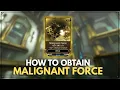 How To Get Malignant Force Warframe