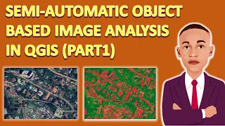 Semi-Automatic Object Based Image Analysis in QGIS Part 1