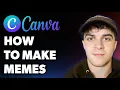 How to Make Memes in Canva Full 2025 Guide