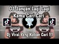 Download Lagu DJ JANGAN LAGI LAGI KAMU CARI CARI | TREND NGGA DULU VIRAL TIKTOK TERBARU 2025 !