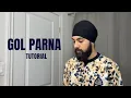 GOL PARNA TUTORIAL DETAILED