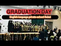 Lagu Graduation Day 2025 | English Language Private School, Dubai | Graduation Ceremony
