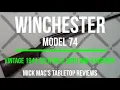 Winchester Model 74 Semi-Automatic 22 Rifle Tabletop Review - Episode