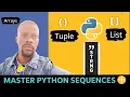 Python Lists Tuples Arrays Sequences Data Structures Explained