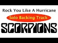 Scorpions - Rock Yoy Like A Hurricane | Solo Backing Track |