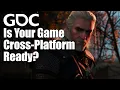 Is Your Game Cross-Platform Ready