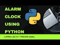 Alarm Clock using Python Python project using datetime and playsound