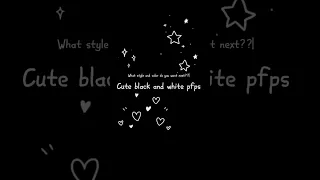 Cute black and white pfps