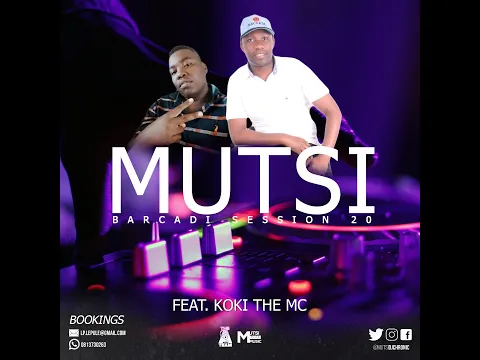 Download MP3 MUTSI BACARDI SESSION 20 FEAT KOKI DE MIC