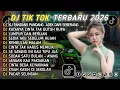 Lagu DJ TIKTOK TERBARU 2026 || DJ CINTA DARI SEBERANG 🎵 DJ KATANYA CINTA TAK BUTUH RUPA 🎵 FULL ALBUM❗❗