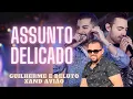 Assunto Delicado - Guilherme e Beluto, Xand Avião [Top10 Sertanejo] [Top 10 Lançamento]