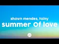 Download Lagu Summer Of Love (Lyrics) - Shawn Mendes, Tainy