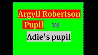 Download Argyll Robertson pupil VS Adie’s tonic pupil MP3