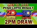 3D LOTTO AND 2D LOTTO 2PM RESULT TODAY MAY 10 2023