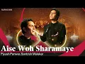 Lagu Aise Woh Sharamaye | Piyush Panwar \u0026 Santosh Mulekar | Sufiscore | Boundless Melodies | Budapest