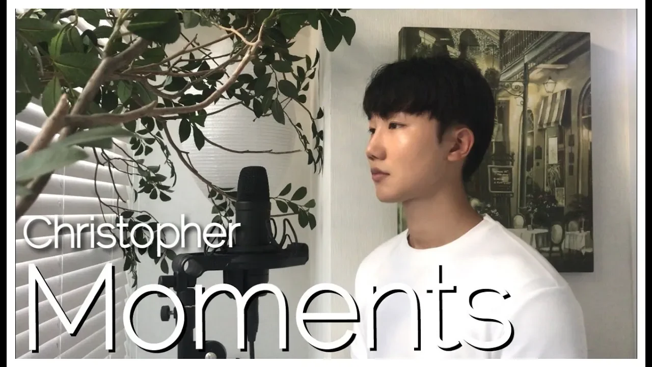 Christopher - Moments | cover by minimin