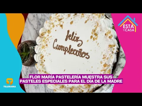 Flor María pastelería muestra sus pasteles especiales para el día de la madre