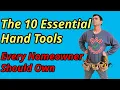 The 10 Essential Hand Tools Every Homeowner Should Own