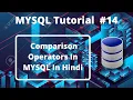- Comparison Operators In MYSQL In Hindi MYSQL Tutorial For Beginners