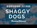 Shaggy Dogs van Richard Edwards (Hong Kong School Speech Festival)