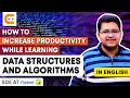 How To Increase Productivity While Learning Data Structures and Algorithms Coding Ninjas