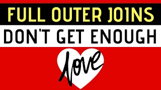 Full outer joins don t get enough love