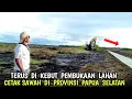 Lagu Semakin luas❗Pembukaan lahan cetak sawah di Merauke provinsi Papua selatan