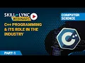 C Programming its Role in the Industry Part - 1 Computer Science Workshop