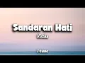 Download Lagu Virzha - Sandaran Hati (Lirik)🎵