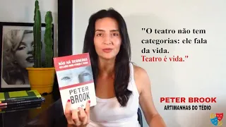 PETER BROOK - A Porta aberta - Cap 01- Artimanhas do tédio