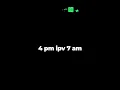 7 am wordt 4 pm