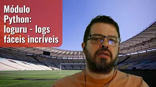 Modulo Python loguru - logs faceis e incriveis