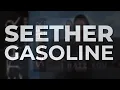Seether - Gasoline (Official Audio)