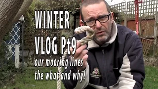 MOORING ROPES AND LINES. How we have ours setup. Winter refit Vlog part 9.