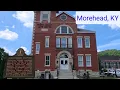 Exploring Morehead KY Downtown MSU Campus Drive