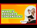 Download Lagu What Is Resource Contention? - BusinessGuide360.com
