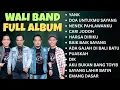Download Lagu Lagu Terbaik Wali Band - Full Album | Lagu Wali Band Paling Hits Nostalgia Terbaik! 2000AN