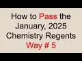 How to Pass the January 2025 Chemistry Regents - Way 5